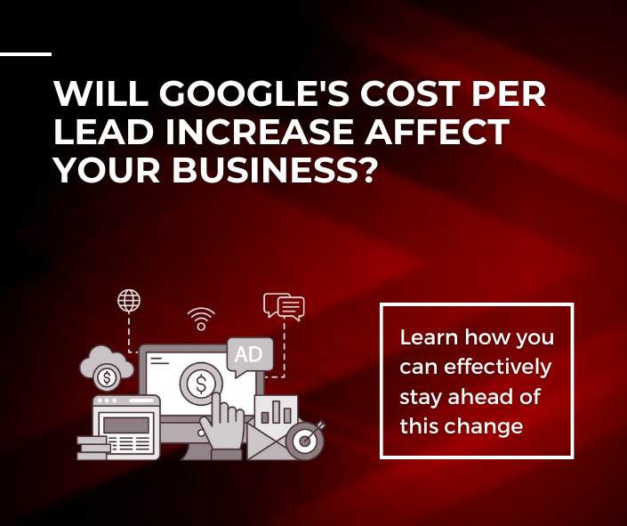 Google Cost Per Lead Increase Affects Most Industries