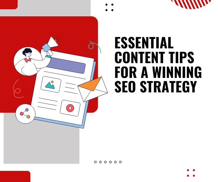 Essential content tips for a winning strategy